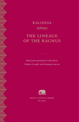 Kalidasa The Lineage of the Raghus