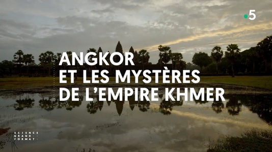 Capture d'écran du titre "Angkor et les mystères de l'empire khmer"