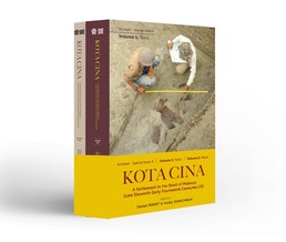 Kota Cina: A Settlement in the Strait of Malacca (Late Eleventh – Early Fourteenth Centuries CE)